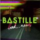 Decoding Bad News: Bastille Lyrics Meaning Explained | Hubbastille: Explore the Fusion of Culture, Music & Creativity