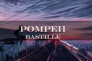 Lyrics: Pompeii Bastille Letra Espaol & Meaning Hubbastille: Explore the Fusion of Culture, Music & Creativity Lyrics: Pompeii Bastille Letra Espaol & Meaning | Hubbastille: Explore the Fusion of Culture, Music & Creativity