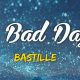 Decoding No Bad Days: Bastille Lyrics Meaning Explained | Hubbastille: Explore the Fusion of Culture, Music & Creativity