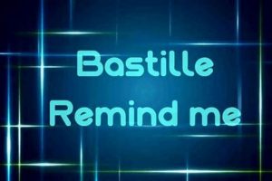 Decode Bastille's "Remind Me" Lyrics: Meaning & Analysis Hubbastille: Explore the Fusion of Culture, Music & Creativity Decode Bastille's "Remind Me" Lyrics: Meaning & Analysis | Hubbastille: Explore the Fusion of Culture, Music & Creativity