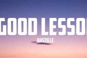 Lyric Lessons: Bastille's Good Lesson Explained | Hubbastille: Explore the Fusion of Culture, Music & Creativity