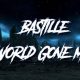 Lyrics: World Gone Mad - Bastille's Broken World? | Hubbastille: Explore the Fusion of Culture, Music & Creativity