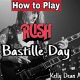 Learn Guitar Fast! Rush Bastille Day Guitar Lesson Now! | Hubbastille: Explore the Fusion of Culture, Music & Creativity