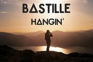 Unlock Hangin' Bastille Lyrics: Meaning &amp; Analysis | Hubbastille: Explore the Fusion of Culture, Music & Creativity
