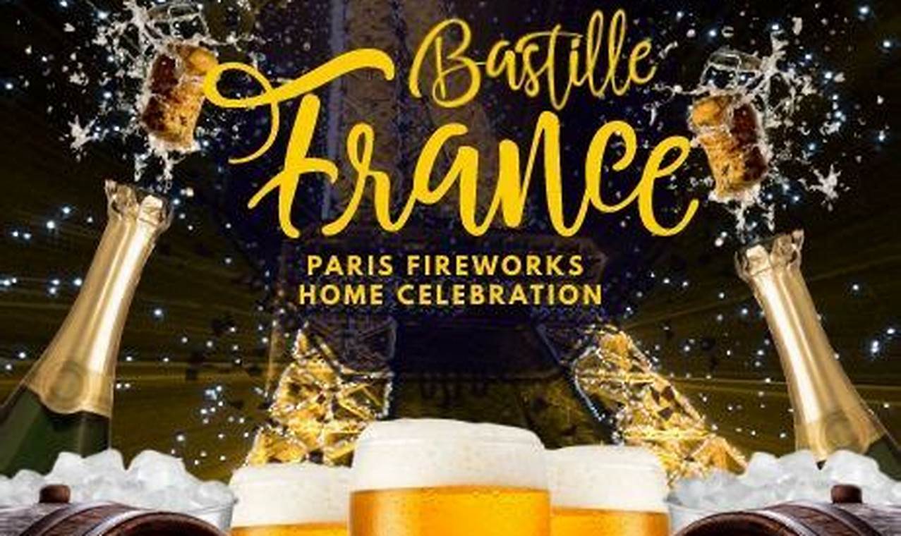 Craft Bastille Day Beer: Celebrate France! | Hubbastille: Explore the Fusion of Culture, Music & Creativity