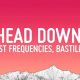 Decode: Head Down Lyrics Bastille - Meaning &amp; Analysis | Hubbastille: Explore the Fusion of Culture, Music & Creativity