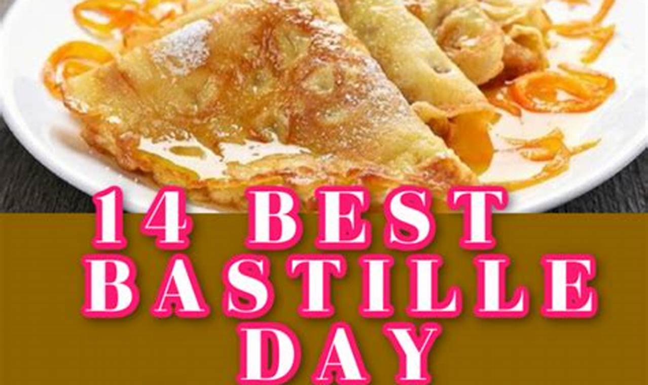 Easy Bastille Day Food Recipes: A French Feast! Hubbastille: Explore the Fusion of Culture, Music & Creativity Easy Bastille Day Food Recipes: A French Feast! | Hubbastille: Explore the Fusion of Culture, Music & Creativity