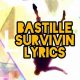 Deciphering Survivin' Lyrics: Bastille's Anthem of Survival | Hubbastille: Explore the Fusion of Culture, Music & Creativity