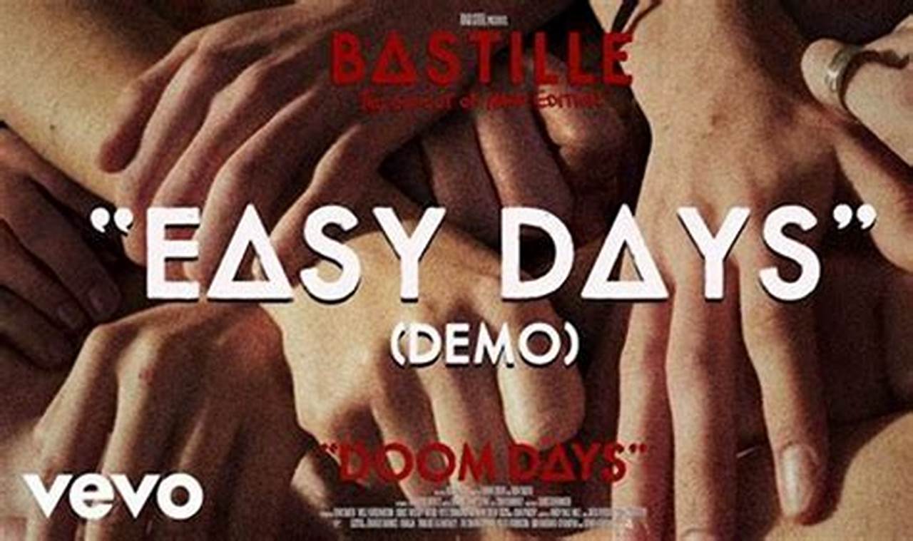 Decoding Bastille's "Easy Days": A Simple Guide | Hubbastille: Explore the Fusion of Culture, Music & Creativity