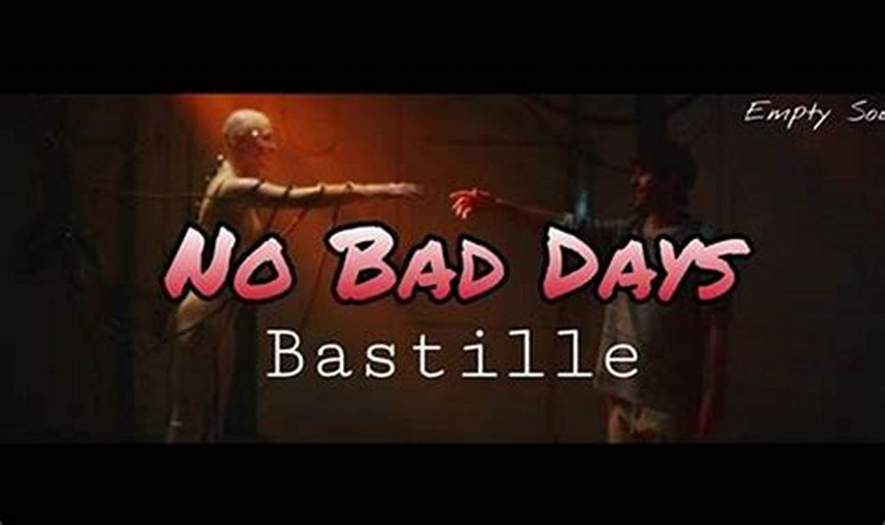 Decoding Bastille's Bad Days: Meaning & Song Analysis | Hubbastille: Explore the Fusion of Culture, Music & Creativity